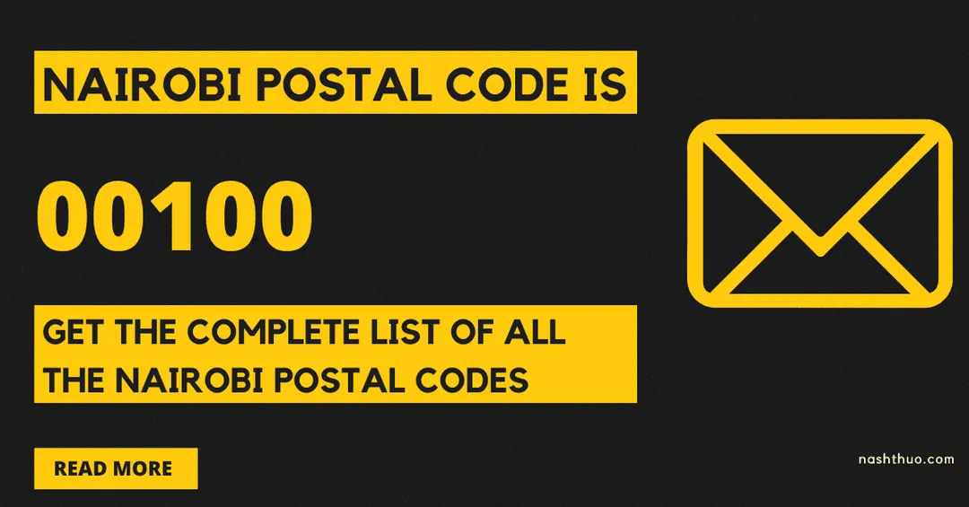 Nairobi Postal Code is 00100 – Complete List – 2023 [BEST]